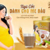 Ngũ cốc dinh dưỡng cao cấp Zera - Dưỡng chất thiết yếu cho mẹ mang thai